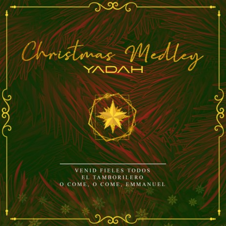 Christmas Medley: Venid Fieles Todos / El Tamborilero / O Come O Come Emmanuel | Boomplay Music