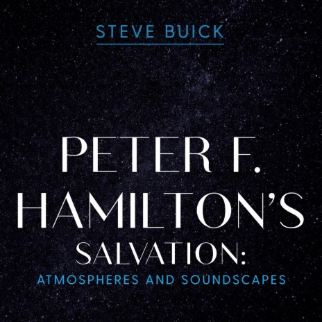 Peter F. Hamilton’s Salvation: Atmospheres and Soundscapes | Boomplay Music