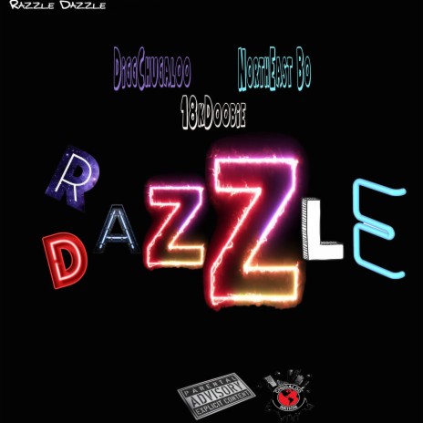 Razzle Dazzle (feat. Northeast Bo & 18kdoobie) | Boomplay Music