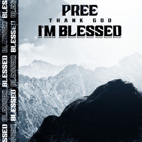 Thank God I'm Blessed | Boomplay Music