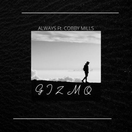 Always ft. Cobbie Mills | Boomplay Music