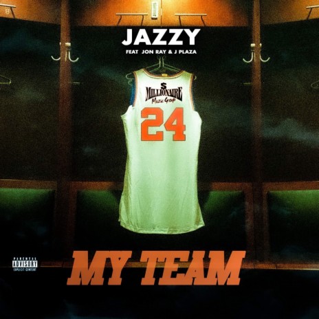 My Team ft. Jon Ray & J. Plaza | Boomplay Music