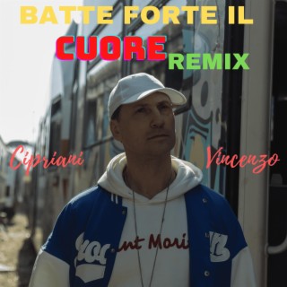 Batte forte il cuore (Remix) lyrics | Boomplay Music