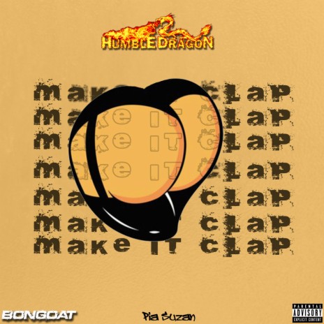 Make It Clap ft. Pia Suzan | Boomplay Music