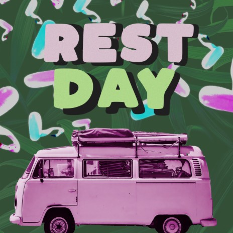 Rest Day | Boomplay Music