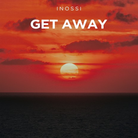 Get Away | Boomplay Music