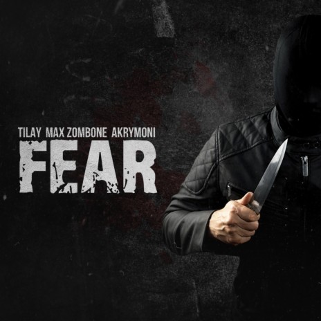Fear ft. Max Zombone & Akrymoni