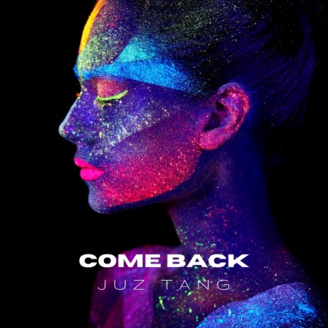 Come Back | Boomplay Music