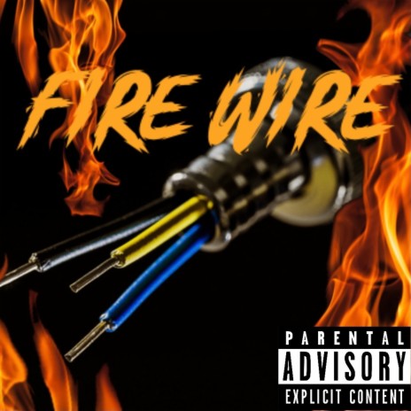 Fire Wire | Boomplay Music