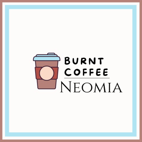 Burnt Coffee | Boomplay Music