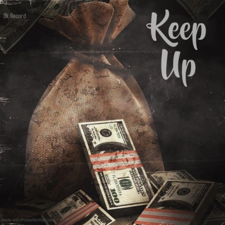 Keep Up | Boomplay Music