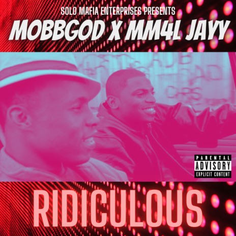 Ridiculous ft. MM4L JAYY | Boomplay Music