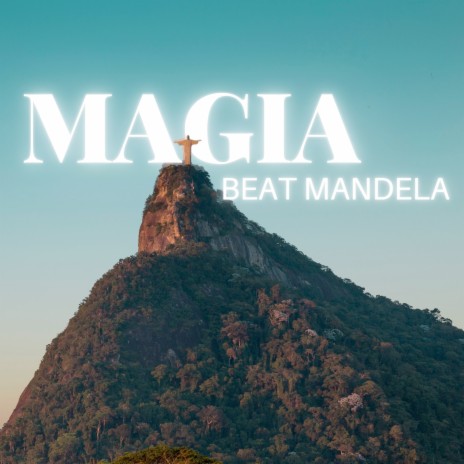 Magia Beat Mandela | Boomplay Music