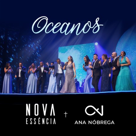 Oceanos (Ao Vivo) ft. Ana Nóbrega | Boomplay Music