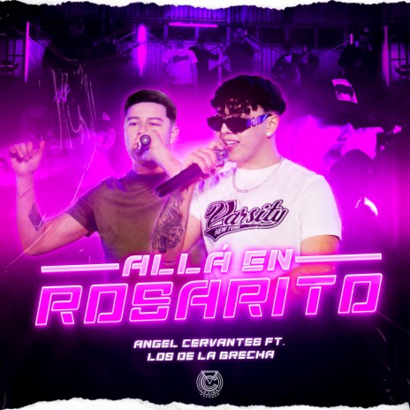 Allá en Rosarito ft. Los De La Brecha | Boomplay Music