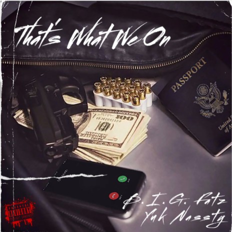 That's What We On ft. B.I.G. Fatz | Boomplay Music