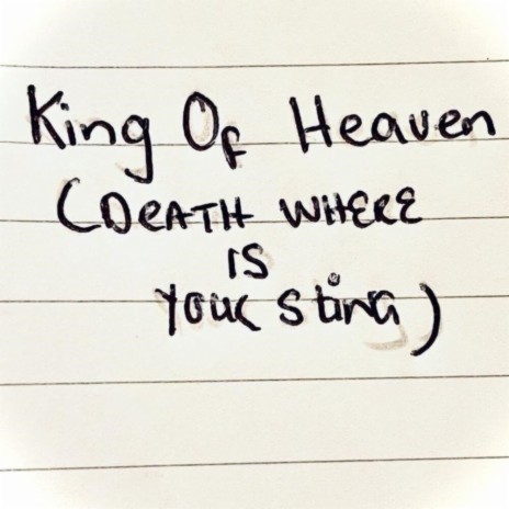 King Of Heaven (Death Where Is Your Sting)