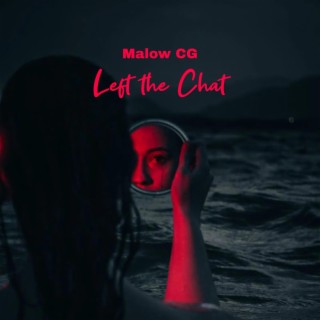 Left the Chat lyrics | Boomplay Music