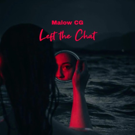 Left the Chat | Boomplay Music