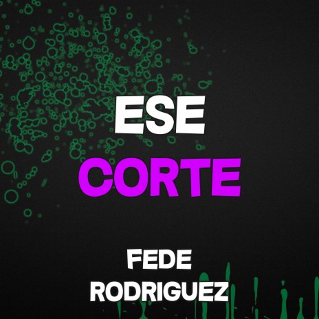 Ese Corte | Boomplay Music