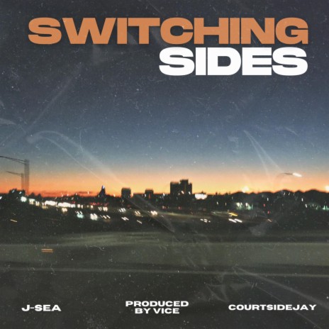 Switching Sides ft. COURTSIDEJAY | Boomplay Music