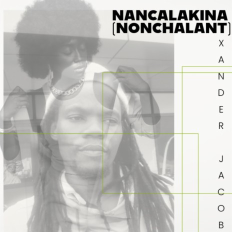 Nancalakina (Nonchalant)