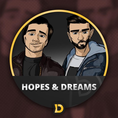 Hopes and Dreams | Boomplay Music