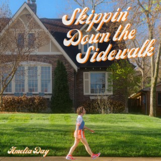 Skippin' Down the Sidewalk lyrics | Boomplay Music