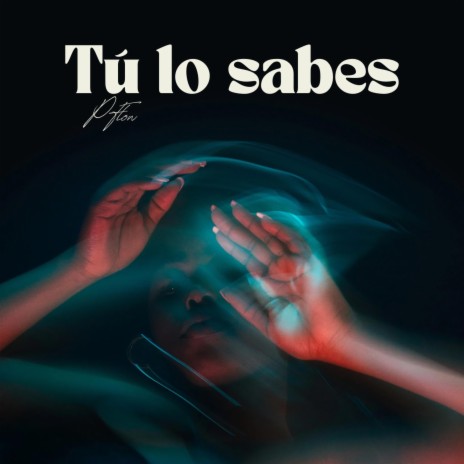 Tu lo sabes | Boomplay Music