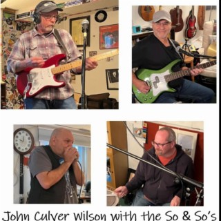 John Culver Wilson with The So & So's