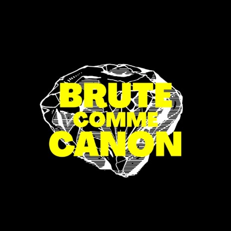 Brut comme canon ft. Ana Ford | Boomplay Music