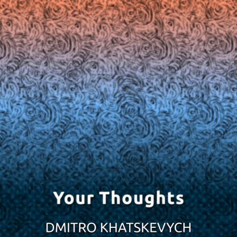 Your Thoughts | Boomplay Music