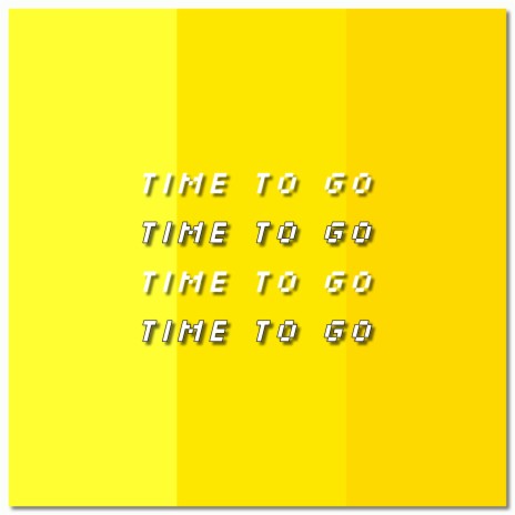 Time To Go | Boomplay Music