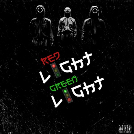 Red Light, Green Light ft. King Eazy | Boomplay Music