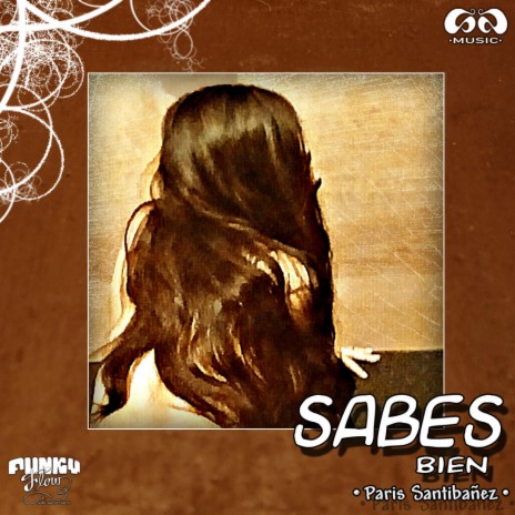 Sabes Bien | Boomplay Music