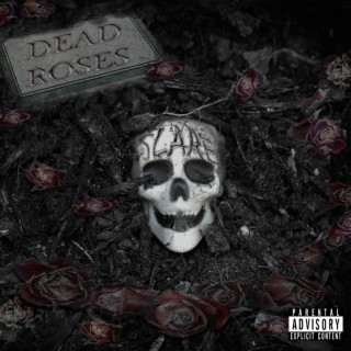 Dead Roses