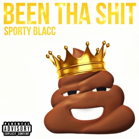 Been tha Shit | Boomplay Music