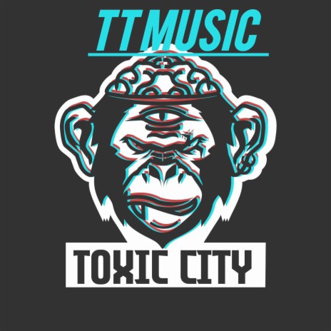 Toxic City | Boomplay Music