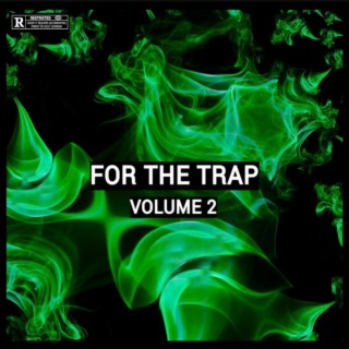 FOR THE TRAP VOLUME 2