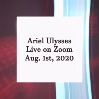 Live on Zoom, Aug. 1st 2020