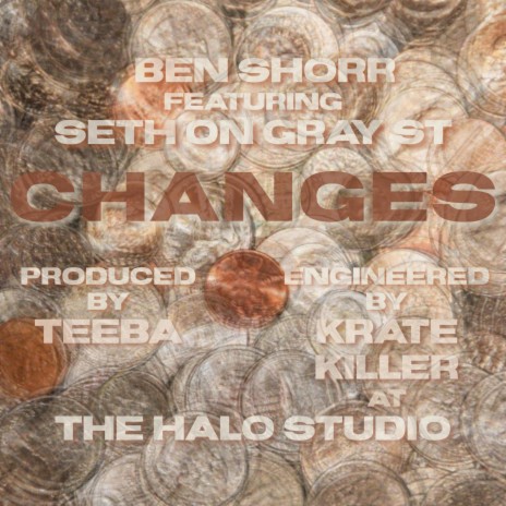 Changes ft. Seth on Gray St & Teeba | Boomplay Music