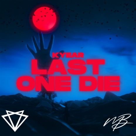 Last One Die | Boomplay Music