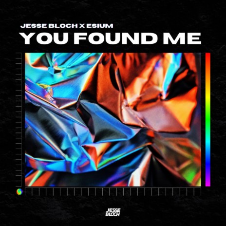 You Found Me ft. ESIUM | Boomplay Music
