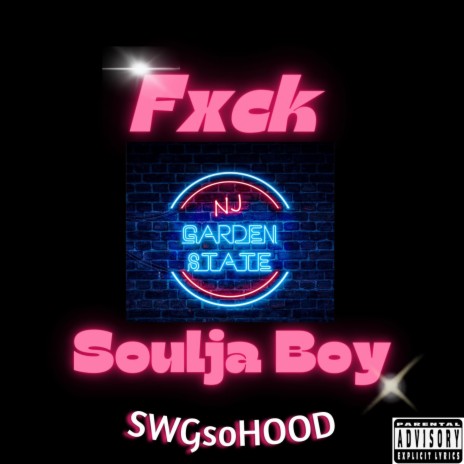 Fxck Soulja Boy | Boomplay Music