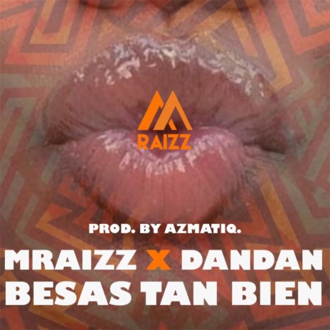 Besas Tan Bien ft. DanDan | Boomplay Music