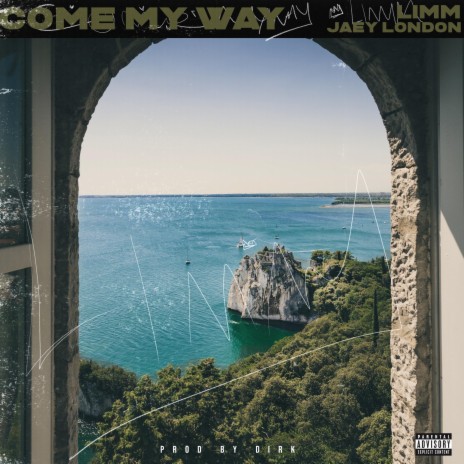 Come My Way ft. Jaey London | Boomplay Music