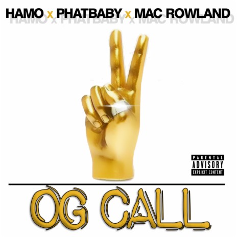OG Call ft. Phatbaby & Mac Rowland