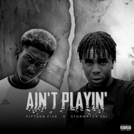 Ain't playing (feat. Stormryda YSL) | Boomplay Music