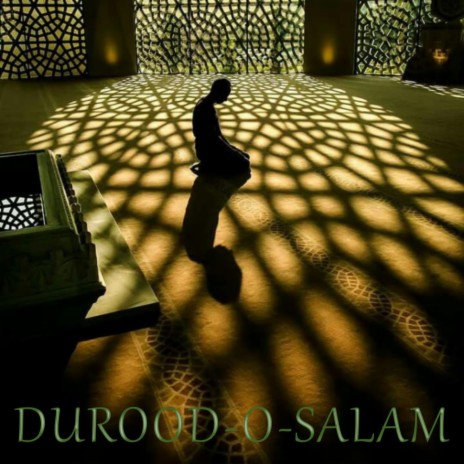 DUROOD-O-SALAM ft. Saadat Ali