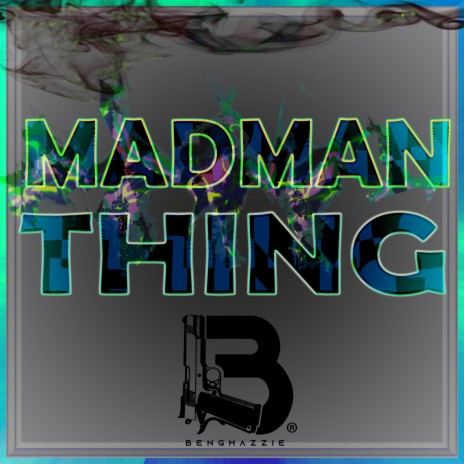 MADMAN THING | Boomplay Music